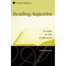 Reading Augustine: A Guide to the Confessions