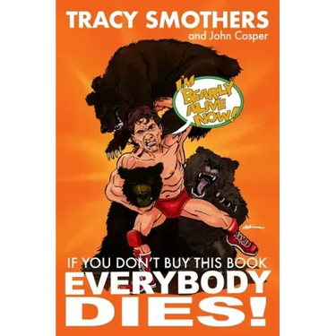 If You Don't Buy This Book Everybody Dies