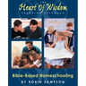 The Heart of Wisdom Teaching Approach: Bible Based Homeschooling