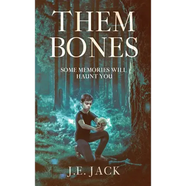 Them Bones: Some Memories Will Haunt You