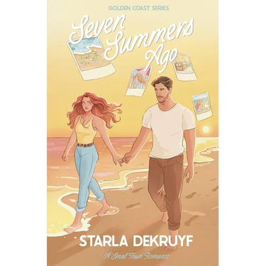 Seven Summers Ago: A Small Town Romance