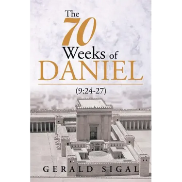 The 70 Weeks of Daniel: (9:24-27)