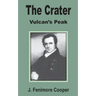 The Crater: Vulcan's Peak