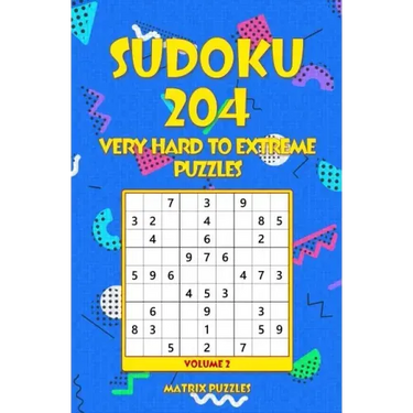 SUDOKU 204 Very Hard to Extreme Puzzles