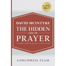 David McIntyre The Hidden Life of Prayer: In Today's English and with a Study Guide (LARGE PRINT)