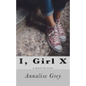 I, Girl X