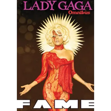 Fame: Lady Gaga Comic Book Omnibus