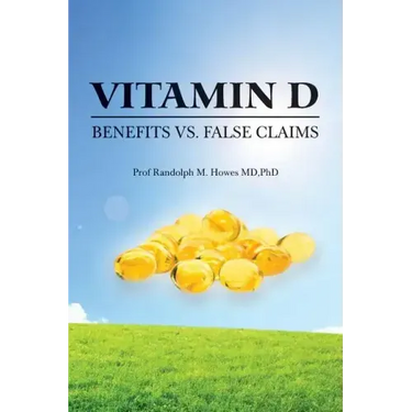 Vitamin D: Benefits vs. False Claims