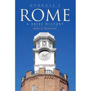 Georgia's Rome: A Brief History