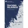 Teaching Palahniuk: The Treasures of Transgression in the Age of Trump and Beyond