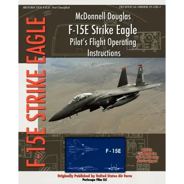 McDonnell Douglas F-15E Strike Eagle Pilot's Flight Operating Instructions