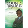 Sound Principles for Effective Living Volume 1