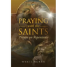 Praying with the Saints: Prayers on Repentance