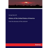 History of the United States of America: From the discovery of the continent