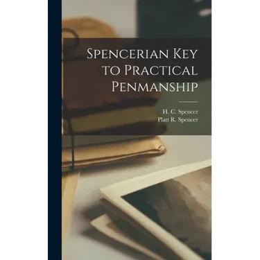 Spencerian Key to Practical Penmanship