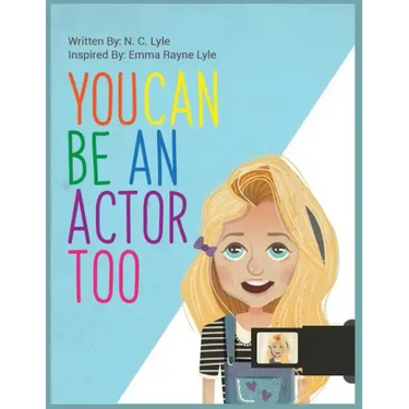 You Can Be An Actor Too!