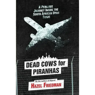 Dead Cows for Piranhas