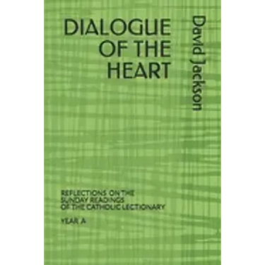 Dialogue of the Heart: Reading the Bible as the Divine-Human Dialogue