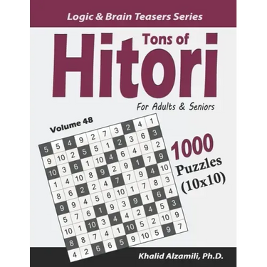 Tons of Hitori for Adults & Seniors: 1000 Puzzles (10x10)