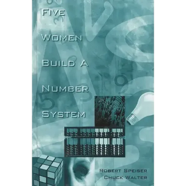 Five Women Build a Number System