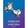 Coloring Book for Kids: 50 Funny Animals: Easy Colouring Pages for Boys and Girls, Beginner Friendly for Ages 1, 2-4, 4-8, 8-12 Year Old, Toddlers, Ki
