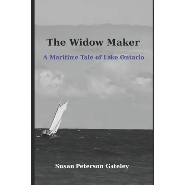 The Widow Maker: A Maritime Tale of Lake Ontario