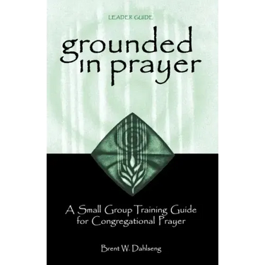 Grounded in Prayer Ldr