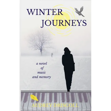 Winter Journeys: a novel of music and memory