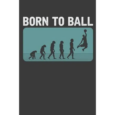 Born To Ball