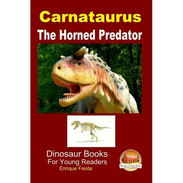 Carnataurus - The Horned Predator