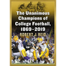 The Unanimous Champions of College Football, 1869-2019