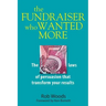 The Fundraiser Who Wanted More: The 5 Laws Of Persuasion That Transform Your Results