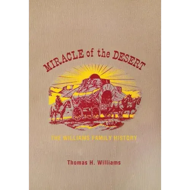 Miracle of the Desert: A History of the Thomas Ward and Surrounding Communities