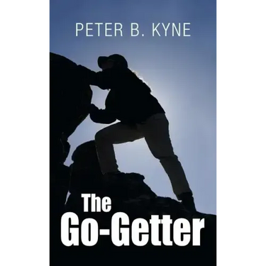 The Go-Getter: A Story That Tells You How To Be One