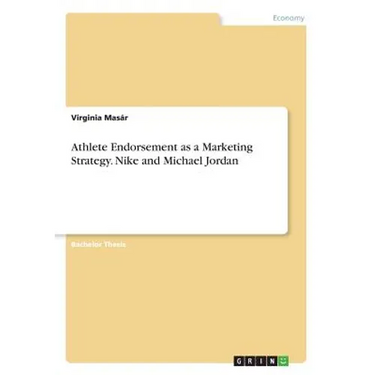 Athlete Endorsement as a Marketing Strategy. Nike and Michael Jordan