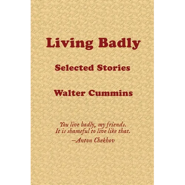 Living Badly