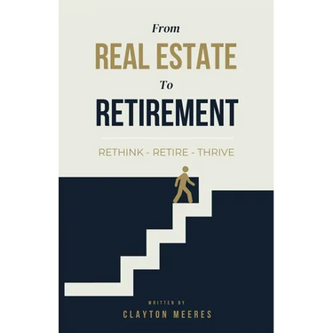 From Real Estate To Retirement: Rethink, Retire, Thrive