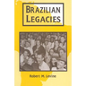 Brazilian Legacies