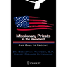 Missionary Priests in the Homeland: Our Call to Receive