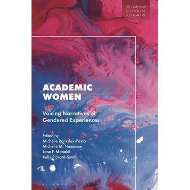 Academic Women: Voicing Narratives of Gendered Experiences