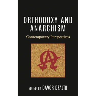 Orthodoxy and Anarchism: Contemporary Perspectives