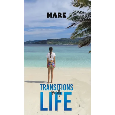 Transitions in My Life