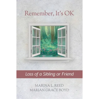 Remember, It's OK: Loss of a Sibling or Friend