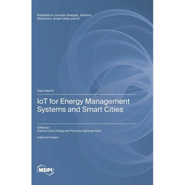IoT for Energy Management Systems and Smart Cities