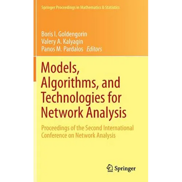 Models, Algorithms, and Technologies for Network Analysis: Proceedings of the Second International Conference on Network Analysis