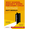 Why School Doesn't Work for Every Child: How to Create a Culture of Inclusion and Belonging