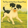 The Pup with the Heart-Shaped Nose