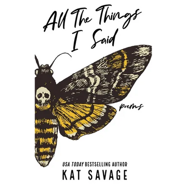 All The Things I Said: Poems