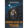 Demon Head of Tucson