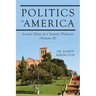 Politics in America: Lecture Notes of a Lunatic Professor (Volume II)